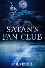 Satan's Fan Club af Mark Kirkbride