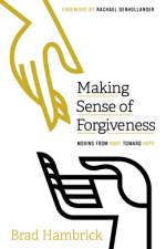 Making Sense of Forgiveness af Brad Hambrick