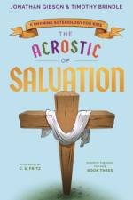The Acrostic of Salvation af Jonathan Gibson