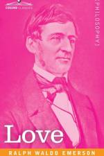 Love af Ralph Waldo Emerson
