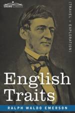 English Traits af Ralph Waldo Emerson