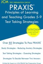 PRAXIS Principles of Learning and Teaching Grades 5-9 - Test Taking Strategies af Jcm-Praxis Test Preparation Group