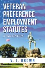 Veteran Preference Employment Statutes af V I Brown