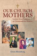 Our Church Mothers af Gwen Ehrenborg