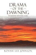 Drama of the Dawning af Johnson Ronnie Lee Johnson