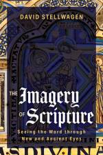The Imagery of Scripture af David Stellwagen