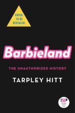 Barbieland af Tarpley Hitt