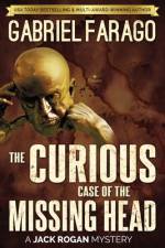 The Curious Case of the Missing Head af Gabriel Farago