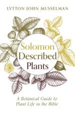 Solomon Described Plants af Lytton John Musselman