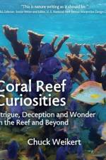 Coral Reef Curiosities af Chuck Weikert