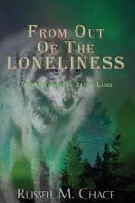 FROM OUT OF THE LONELINESS af Russell M. Chace