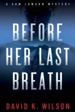 Before Her Last Breath af David K Wilson