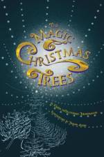 The Magic Christmas Trees af Karen Dicristofaro Mondragon