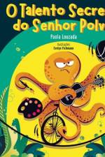 O Talento Secreto do Senhor Polvo af Paola Louzada