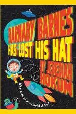 Barnaby Barnes Has Lost His Hat: A Very Silly Rhyming Story about The Power Of Imagination af Jebediah Hokum