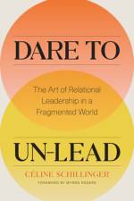 Dare to Un-Lead af Celine Schillinger