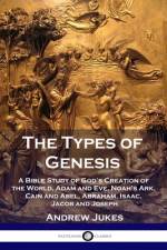 The Types of Genesis af Andrew Jukes