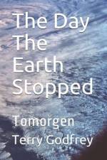 The Day The Earth Stopped: Tomorgen af Terry Godfrey
