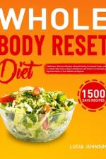 Whole Body Reset Diet af Lucia Johnson