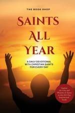 Saints All Year af The Book Shop