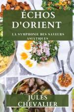 Échos d'Orient af Jules Chevalier