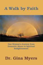 A Walk by Faith af Gina Myers