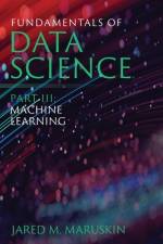 Fundamentals of Data Science Part III af Maruskin Jared M. Maruskin