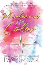 Whirlwind of Color af Ivy Smoak