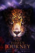 The Fool's Journey af Killian Wolf