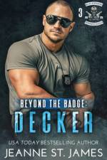 Beyond the Badge - Decker af Jeanne St. James