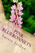 Pink Bluebonnets af Sussie Jordan