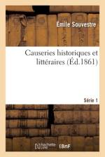 Causeries historiques et litteraires. Serie 1 af Souvestre-E