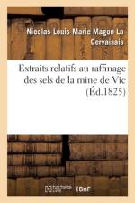 Extraits relatifs au raffinage des sels de la mine de Vic af La Gervaisais-N L M M