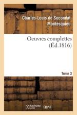OEuvres complettes. Tome 3 af Montesquieu-C L S
