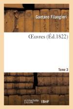 OEuvres. Tome 3 af Filangieri-G