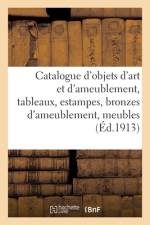 Catalogue d'objets d'art et d'ameublement, tableaux, estampes, bronzes d'ameublement af collectif