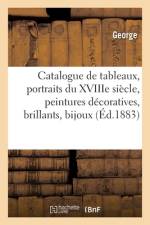 Catalogue de tableaux modernes et anciens, portraits du XVIIIe siecle, peintures decoratives af collectif