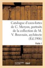 Catalogue d'eaux-fortes de Charles Meryon et portraits af collectif