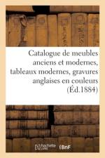 Catalogue de meubles anciens et modernes, tableaux modernes, gravures anglaises en couleurs af collectif