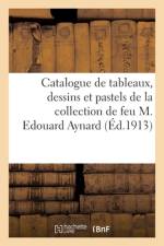 Catalogue de tableaux anciens et modernes, dessins et pastels anciens et modernes, objets d'art af collectif