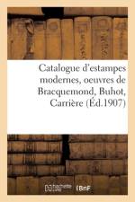 Catalogue d'estampes modernes, oeuvres de Bracquemond, Buhot, Carriere af collectif