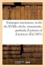Estampes anciennes, ecole du XVIIIe siecle en noir et en couleur, ornements af collectif