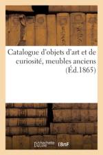 Catalogue d'objets d'art et de curiosite, meubles anciens af collectif