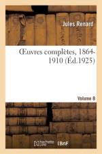 OEuvres completes, 1864-1910. Volume 8 af Renard-J