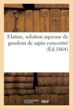Elatine, solution aqueuse de goudron de sapin concentre af collectif