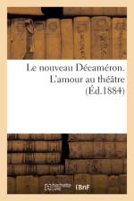 Le nouveau Décaméron. L'amour au théâtre af collectif
