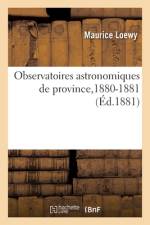 Observatoires astronomiques de province,1880-1881 af Maurice Loewy