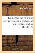 Du danger des opinions exclusives dans le traitement du choléra-morbus af Nicolas Deleau