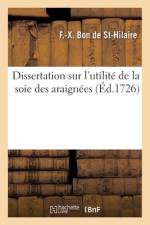 Dissertation sur l'utilité de la soie des araignées af François-Xavier Bon de Saint-Hilaire