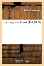 Le sang des fleurs af Andre Fontainas
